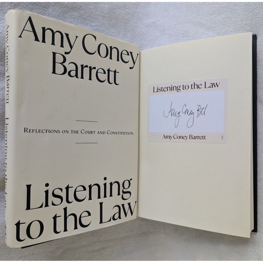 SIGNED Listening to the Law — Amy Coney Barrett | 1st Edition 1st Printing 2025